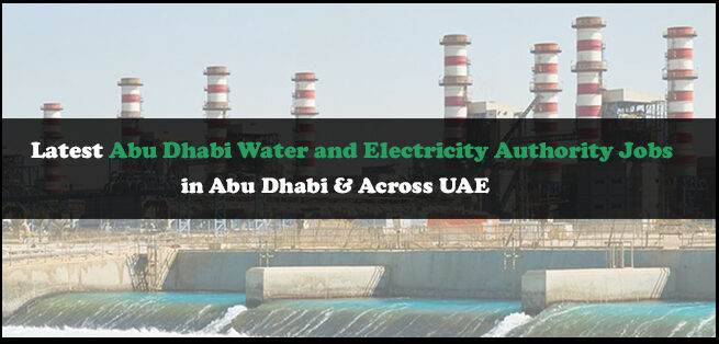 Abu Dhabi Water and Electricity Authority Jobs