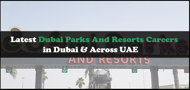 Dubai Parks and Resorts Careers